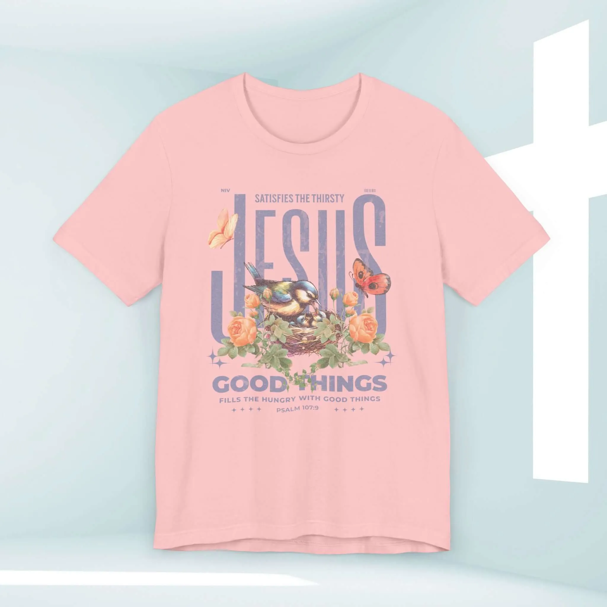 Bird Butterfly Christian T-Shirt, Floral Flower Jesus Good Things Tee Shirt
