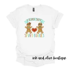 I Teach Smart Cookies Tee